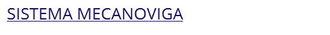 SISTEMA MECANOVIGA